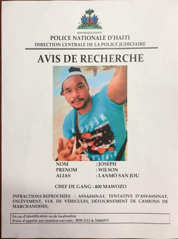 La police nationale d’Haïti a émis des avis de recherche à l’encontre de Joseph Wilson alias “Lanmò San jou” et de deux de ses lieutenants